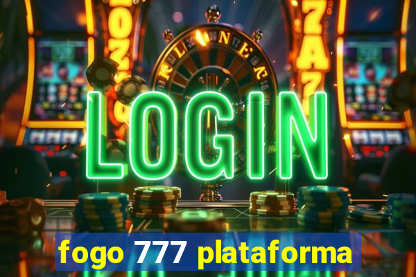 fogo 777 plataforma